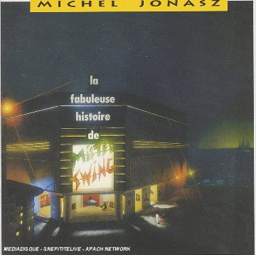 Jonasz Michel     La Fabuleuse Histoire De Mr Swing.jpg