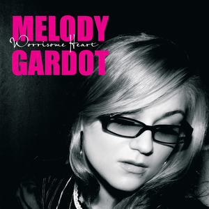 Melody_Gardot_-_Worrisome_Heart.png