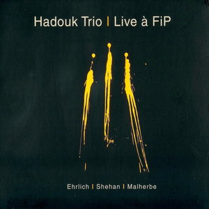 Hadouk Trio Live à Fi P.jpg Hadouk Trio Live à Fi P.jpg