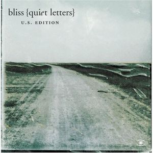 Bliss     Quiet Letters US Edition.jpg