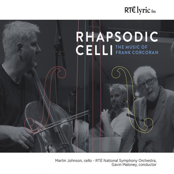 Rhapsodic Celli - The music of Frank Corcoran.jpg