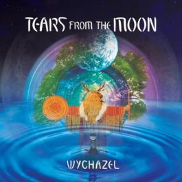 Wychazel     Tears From The Moon.jpg