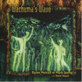 Metcalf Byron     Wachuma's Wave.jpg