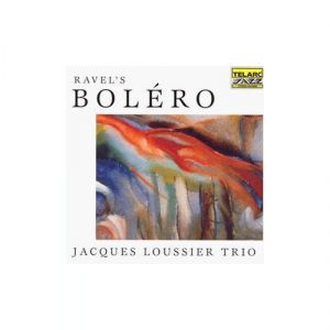 Loussier Jacques     Ravel's Bolero.jpg