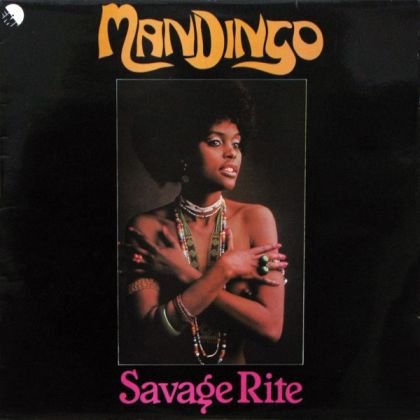Mandingo - Savage Rite.jpg