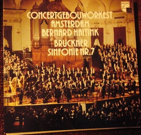 Bruckner 7 Haitink Concertgebouw Philps 6833 253.jpg