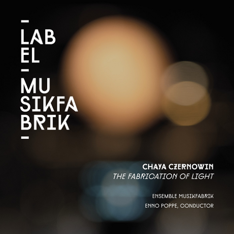 czernowin-the-fabrication-of-light-ensemble-musikfabrik.png